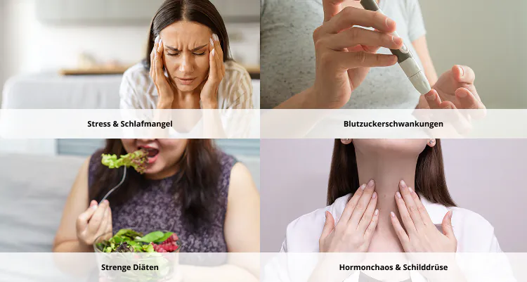 Ursachen: Stress, Blutzuckerschwankungen, strenge Di&auml;ten, Hormonchaos
